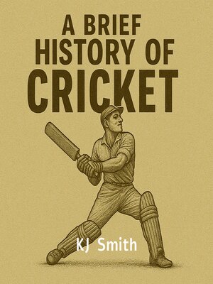 cover image of A Brief History of Cricket
